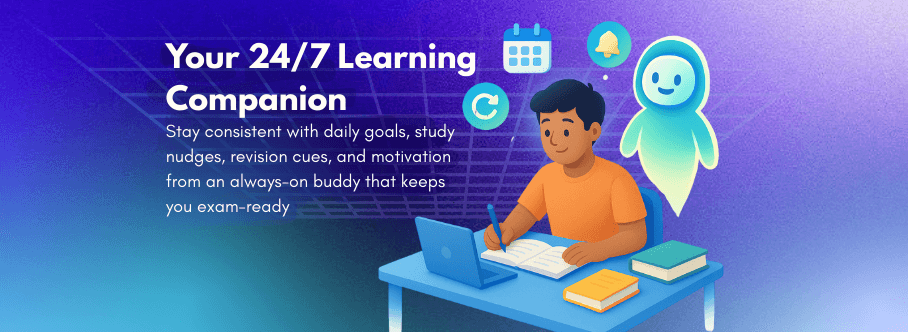 Your 24/7 Learning Companion